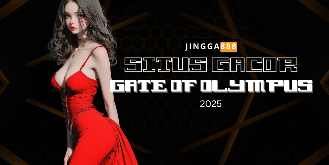 JINGGA888 SITUS GACOR GATE OF OLYMPUS