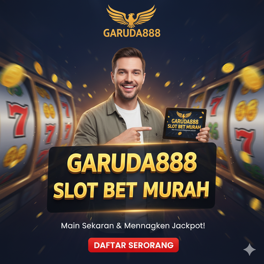 Garuda888 Slot Bet Murah