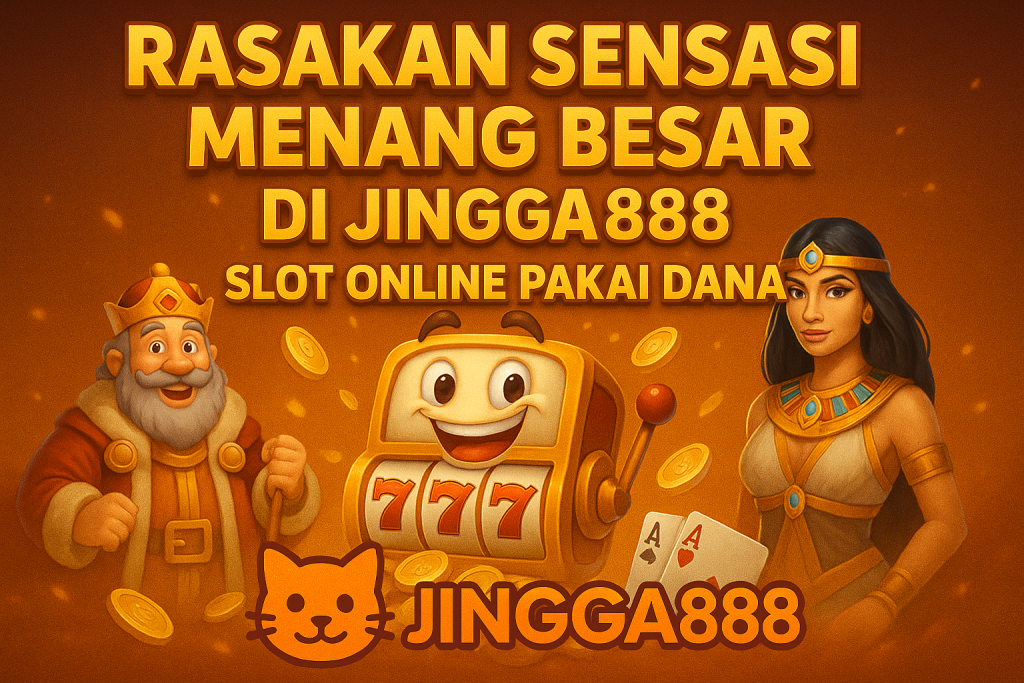Sensasi Menang Besar Jingga888